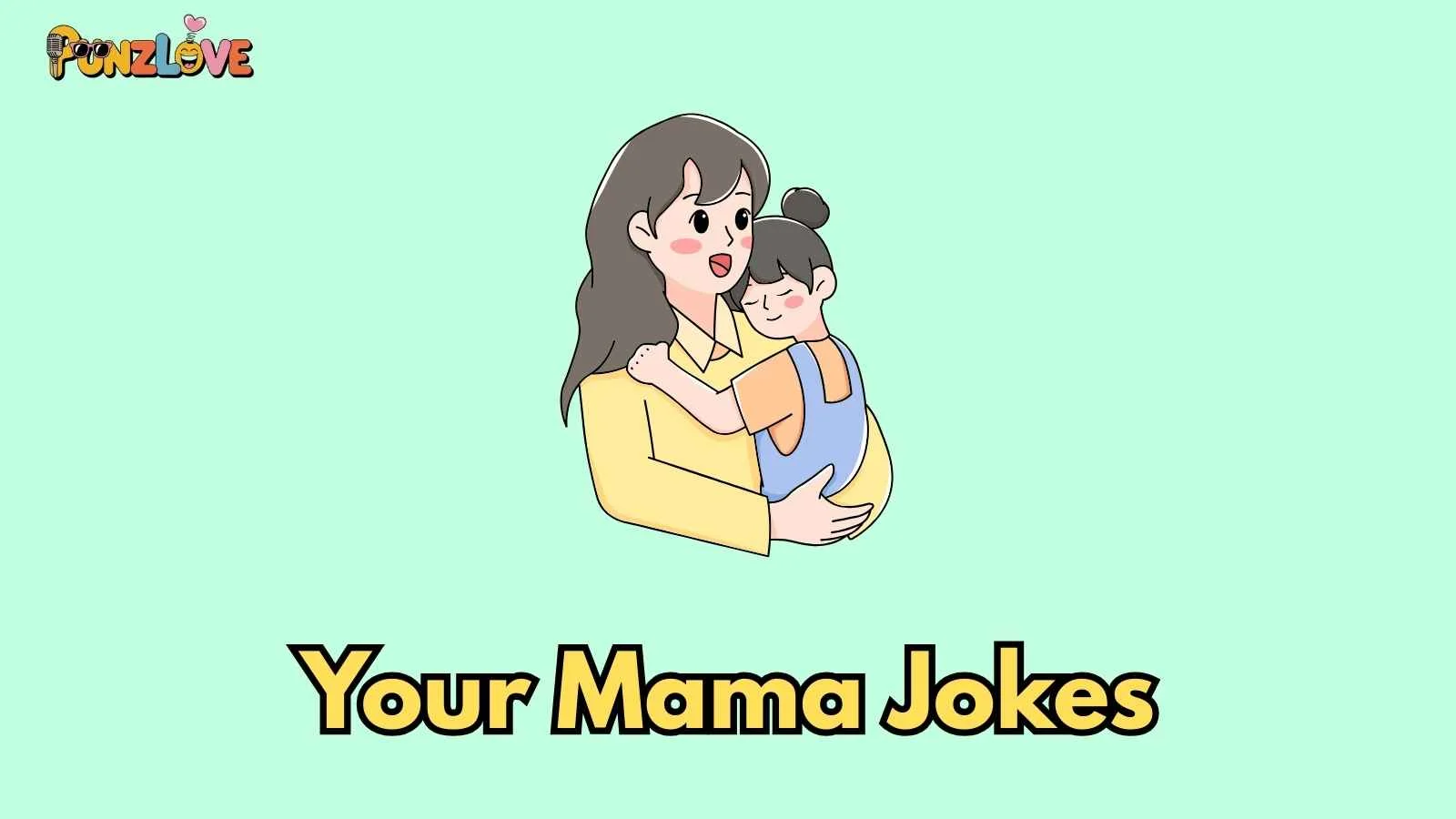 Your Mama Jokes